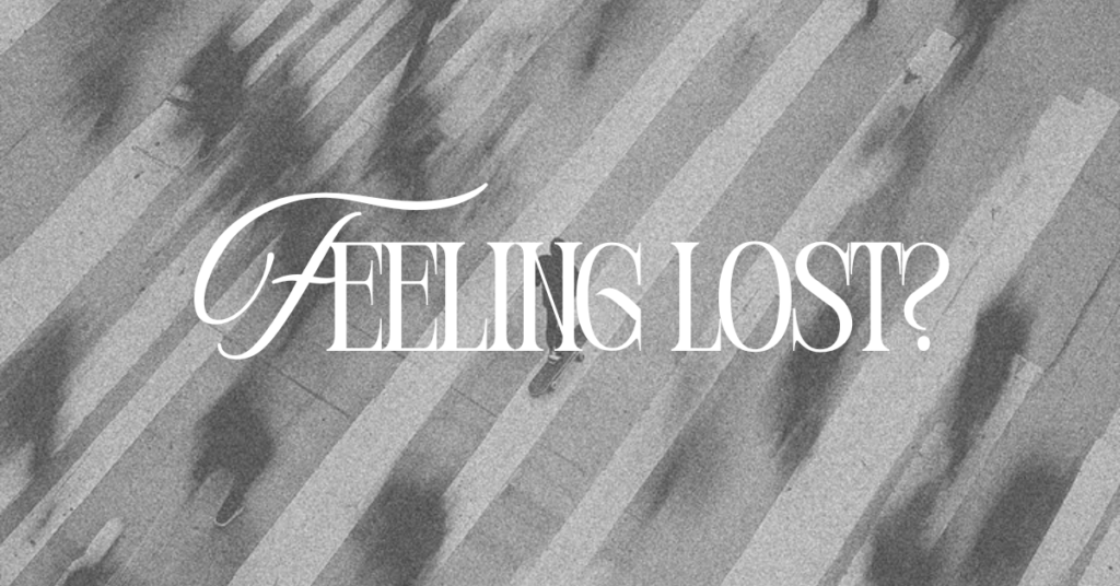 Feeling lost in our 20's